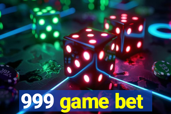 999 game bet